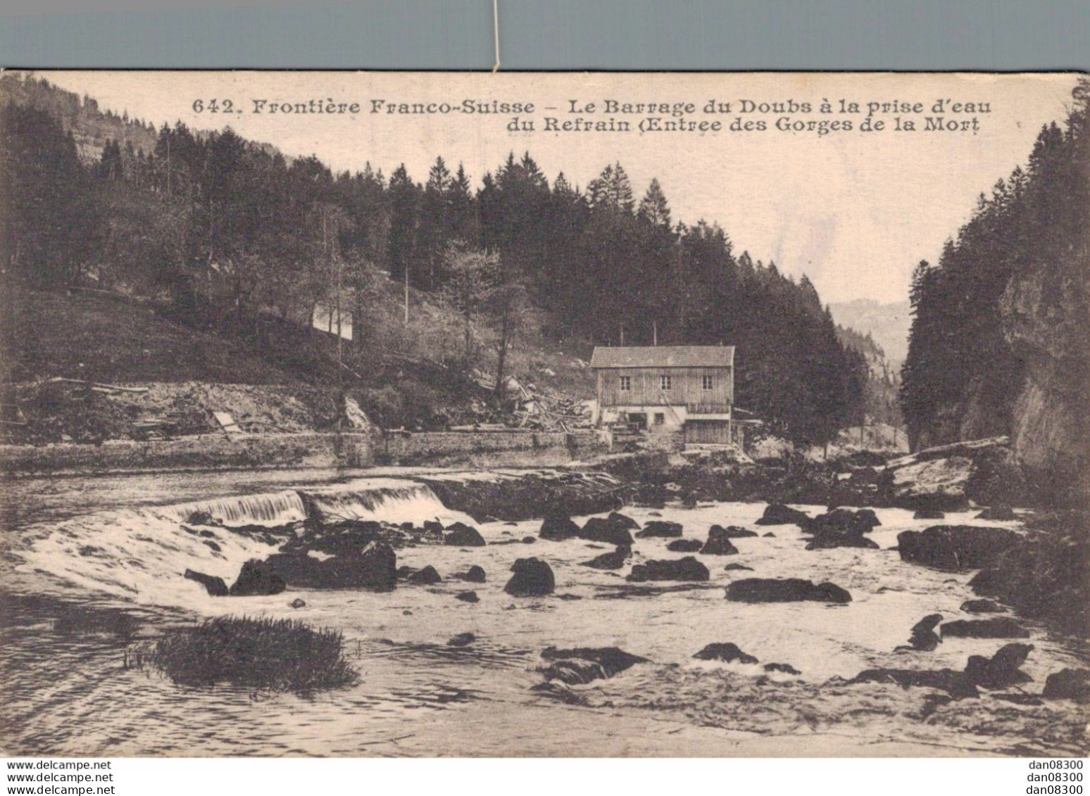 25 FRONTIERE FRANCO SUISSE LE BARRAGE DU DOUBS A LA PRISE D'EAU DU REFRAIN - Autres & Non Classés