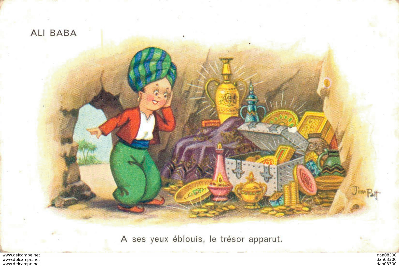 ALI BABA A SES YEUX EBLOUIS LE TRESOR APPARUT ILLUSTRATION DE JIM PATT - Sonstige & Ohne Zuordnung