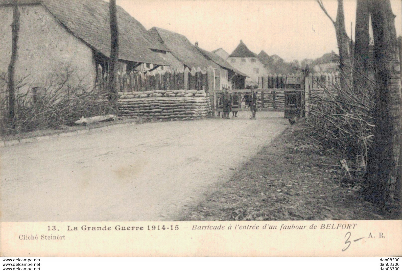 90 LA GRANDE GUERRE BARRICADE A L'ENTREE D'UN FAUBOURG DE BELFORT - War 1914-18