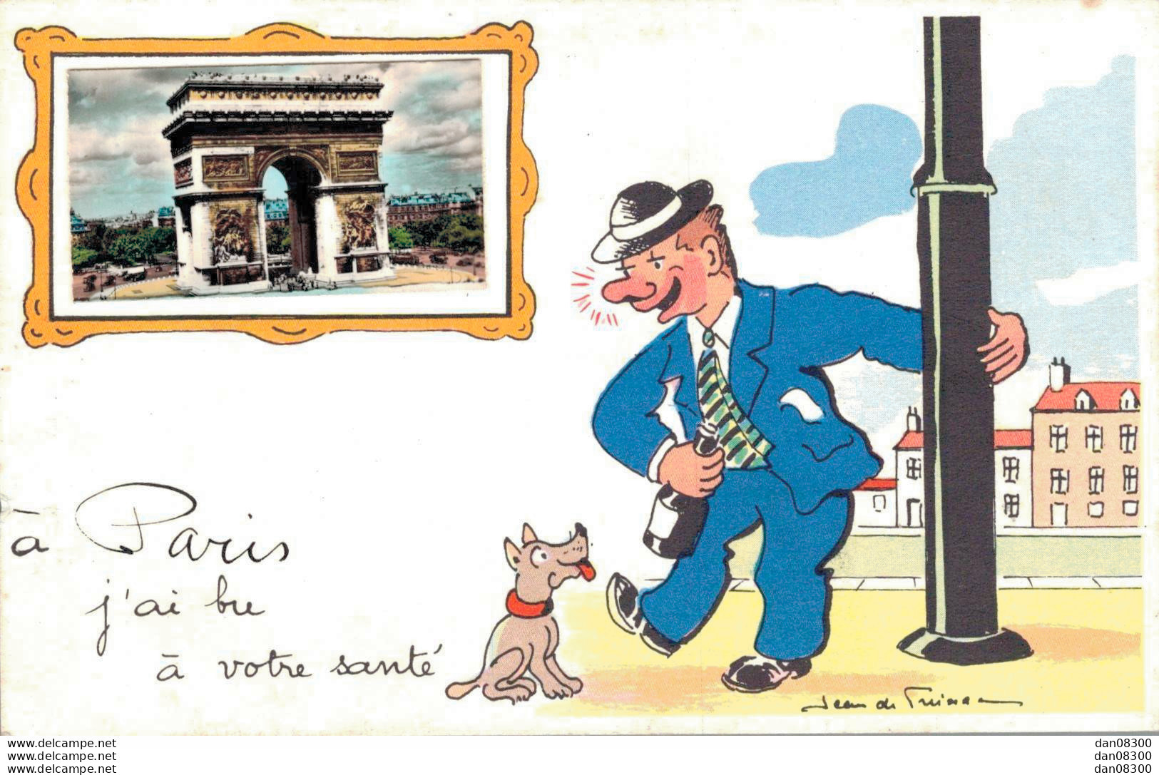 75 A PARIS J'AI BU A VOTRE SANTE ILLUSTRATION PLUS UNE PHOTO - Sonstige & Ohne Zuordnung