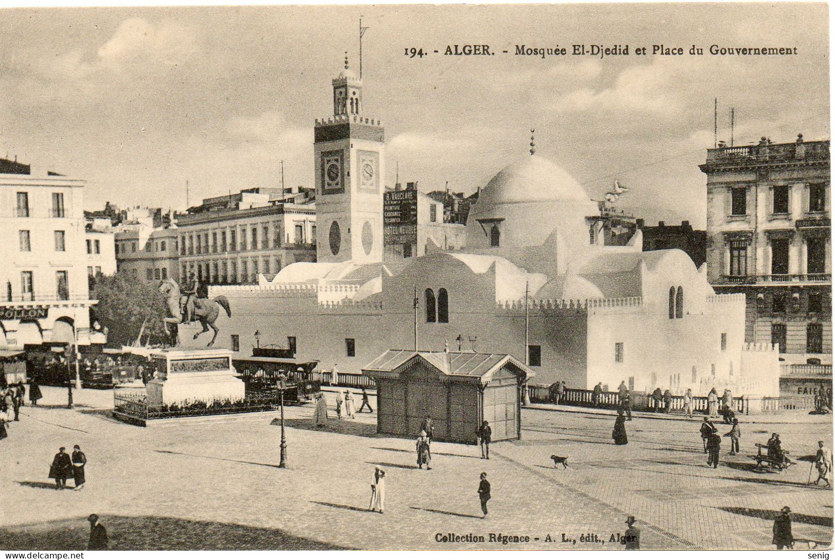 ALGERIE - ALGER - 194 - Mosquée El-Djedid Et Place Du Gouvernement - Collection Régence A.L. édit. Alger (Leroux) - - Algiers