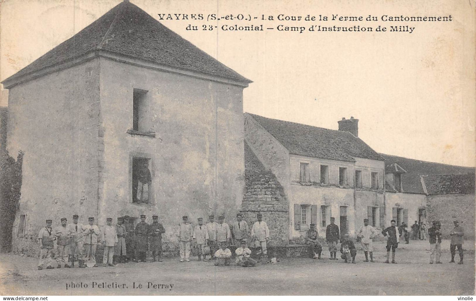 P-24-Mi-Is-1760 : VAYRES. COUR DE FERME DU CANTONNEMENT DU 23° COLONIAL. CAMP D'INSTRUCTION DE MILLY-LA-FORET - Autres & Non Classés