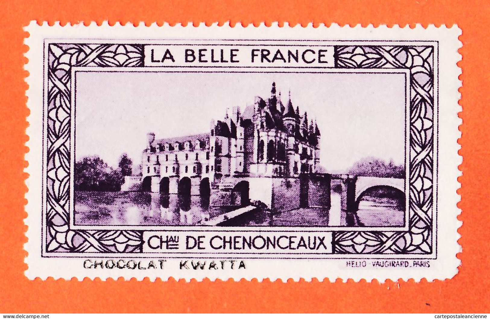 31044 / Chateau De CHENONCEAUX (37) Pub Chocolat KWATTA Vignette Collection BELLE FRANCE HELIO-VAUGIRARD Erinnophilie - Toerisme (Vignetten)