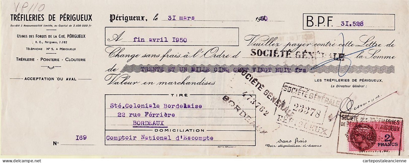 31286 / PERIGUEUX Trefileries Forges Dordogne 1950 Lettre Change-Timbre Fiscal 2 Fr + 0.50 Ct à COLONIALE BORDELAISE  - Letras De Cambio