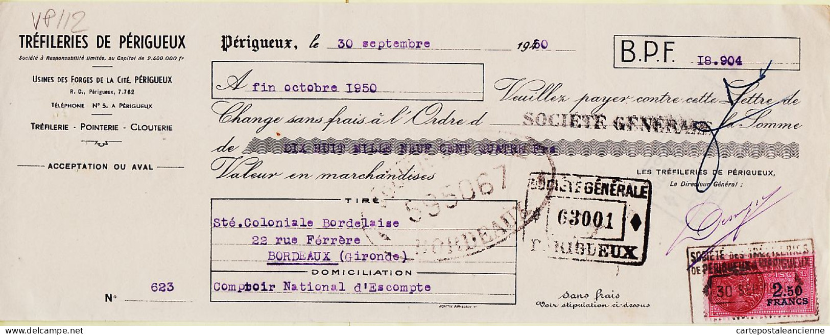 31283 / PERIGUEUX Trefileries Forges Dordogne 30.09.1950 Lettre Change-Timbre Fiscal 2.50 Fr à COLONIALE BORDELAISE  - Lettres De Change