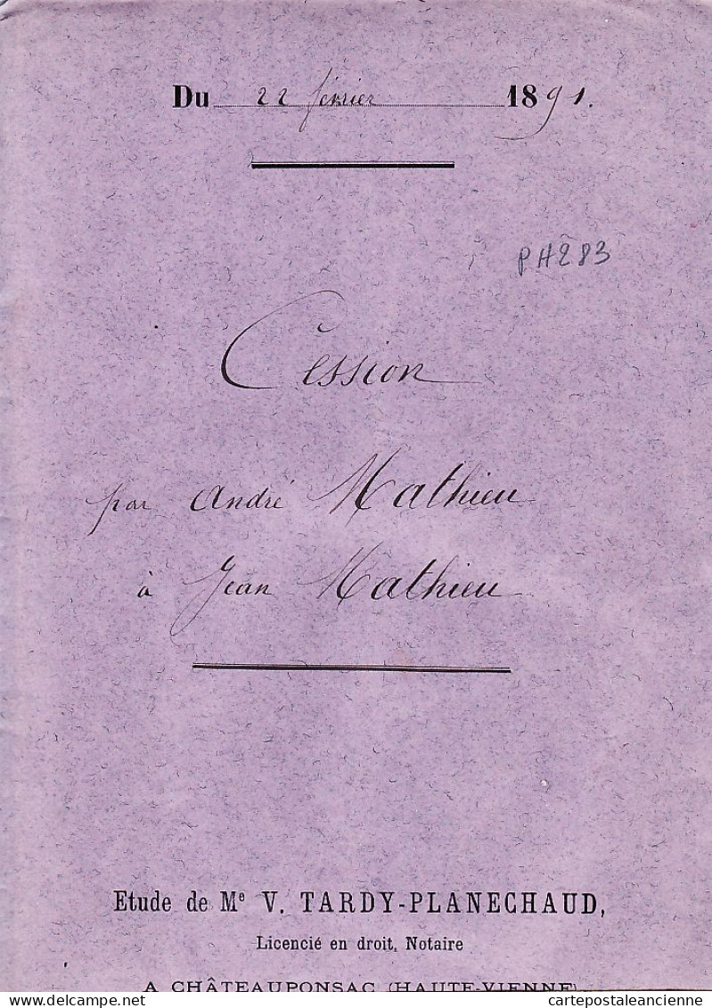 31293 / CHATEAUPONSAC 1891 Acte NOTAIRE TARDY PLANECHAUD Cession MATHIEU Menuisier-MATHIEU Cultivateur Prés Le RIEULEIX - Manuskripte