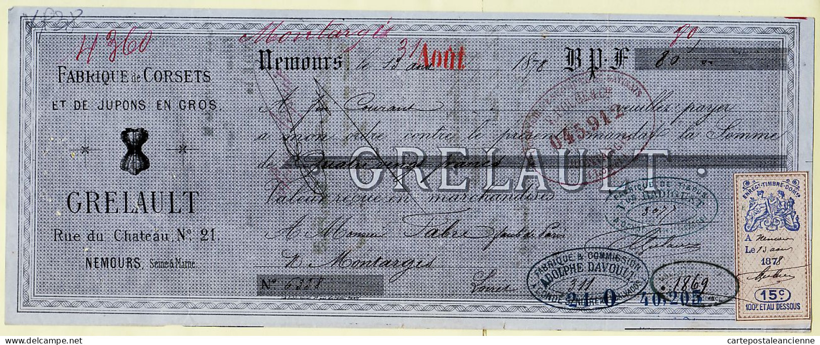 31260 / Lettre De Change 13.08.1878 Corset Jupon GRELAULT Rue Chateau Nemours à FABRE Montargis Timbre Fiscal - Wechsel