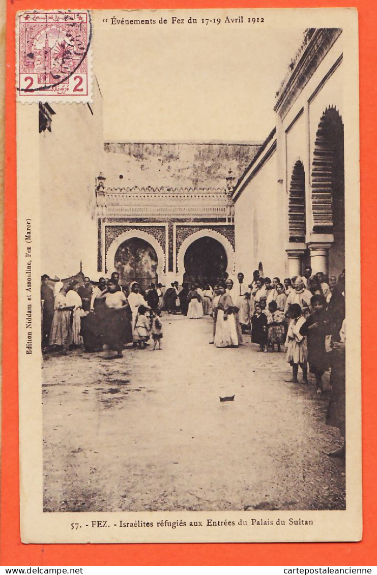 31211 / Evenements De FEZ 17-19 Avril 1912 Israelites Réfugiés Entrées Palais Du SULTAN / NIDDAM ASSOULINE 57 - Fez (Fès)