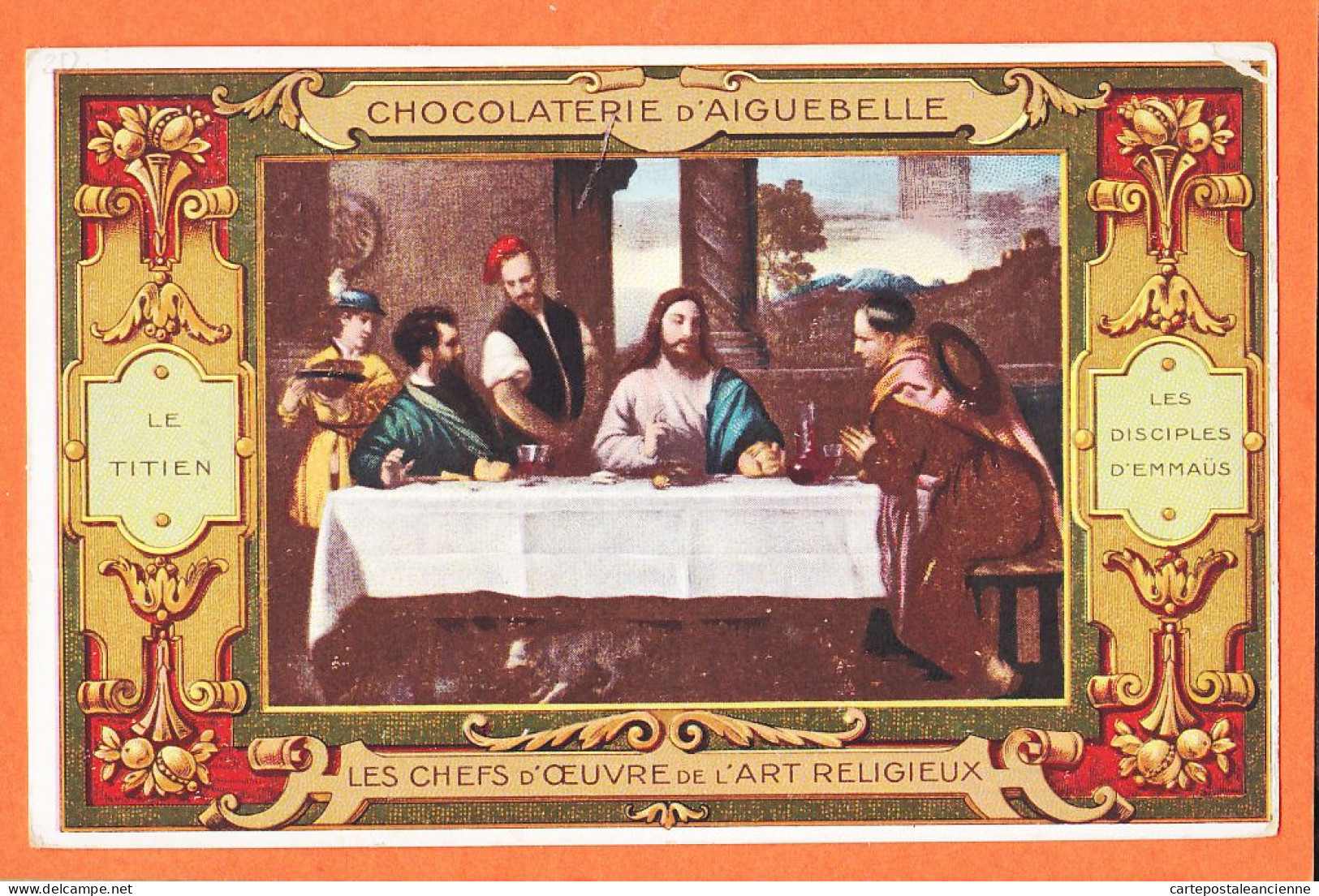 31412 / LE TITIEN Les DISCIPLES D' EMMAUS Cppub CHOCOLATERIE D' AIGUEBELLE 1910s Chefs Oeuvres ART RELIGIEUX - Publicité