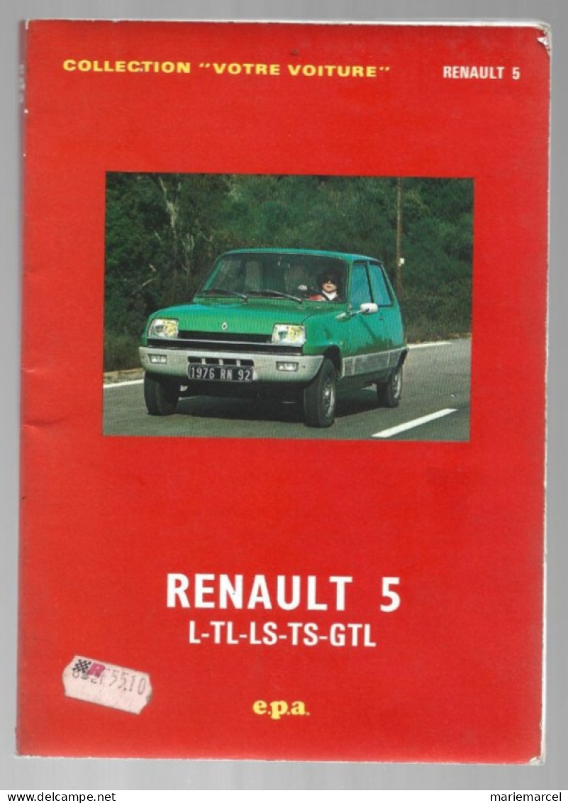 Lot. REVUE TECHNIQUE AUTOMOBILE + DIVERS. RENAULT 5 - Auto