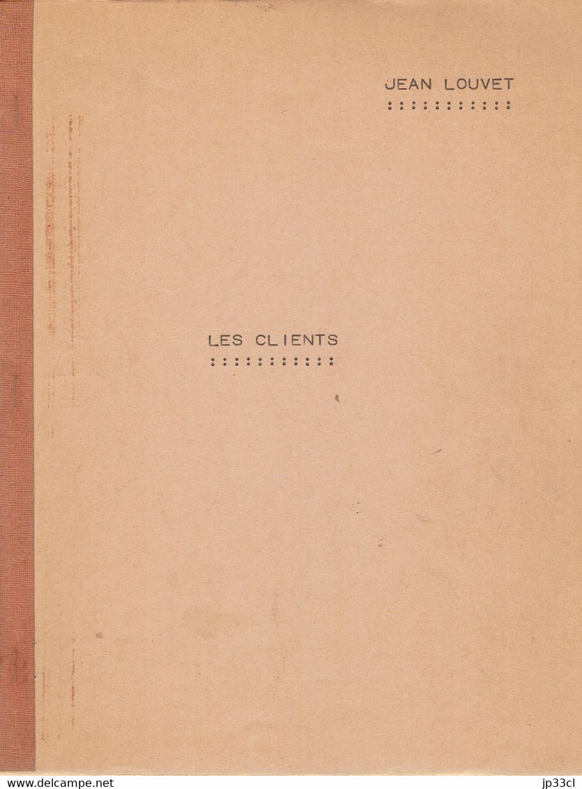 Jean Louvet : Les Clients  (c'est Dans Cette Oeuvre Que Franco Dragone Fit Ses Débuts Au Théâtre En 1975) - Autres & Non Classés