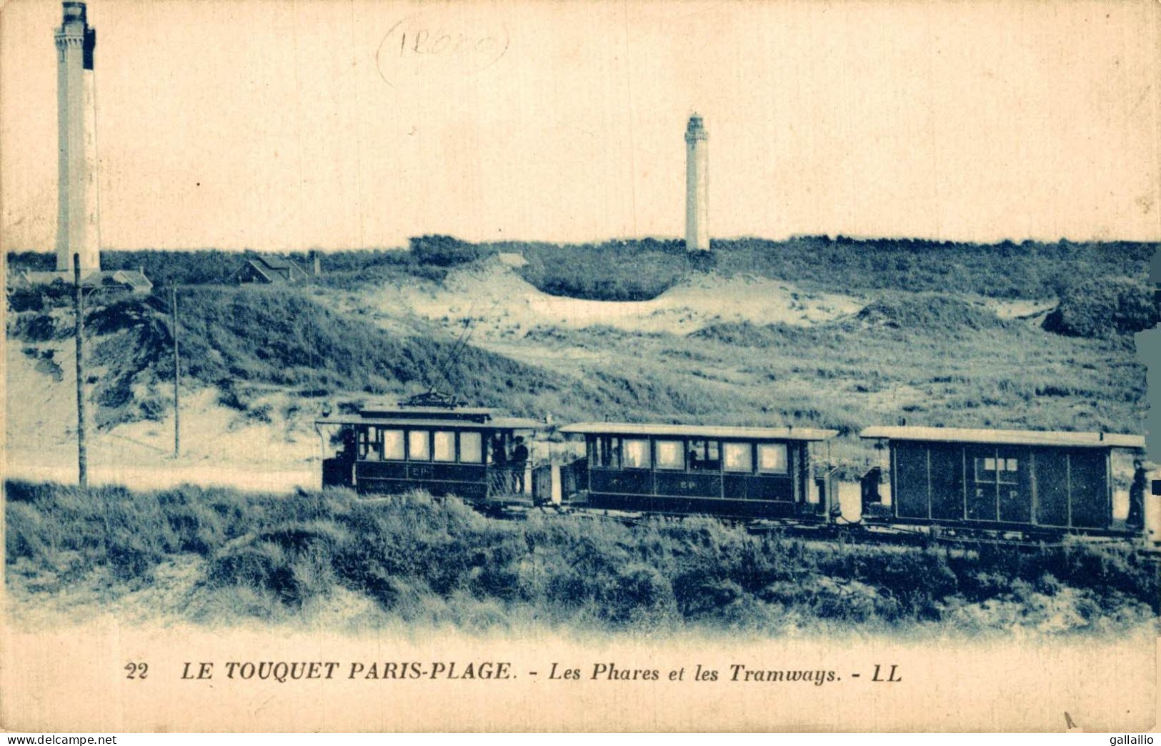 LE TOUQUET LES PHARES ET LE TRAMWAYS - Le Touquet