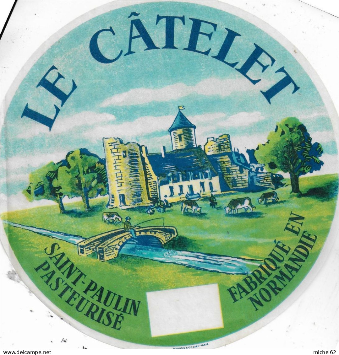 ETIQUETTE  DE  FROMAGE   NEUVE SAINT PAULIN NORMANDIE LE CATELET  B 136 - Formaggio