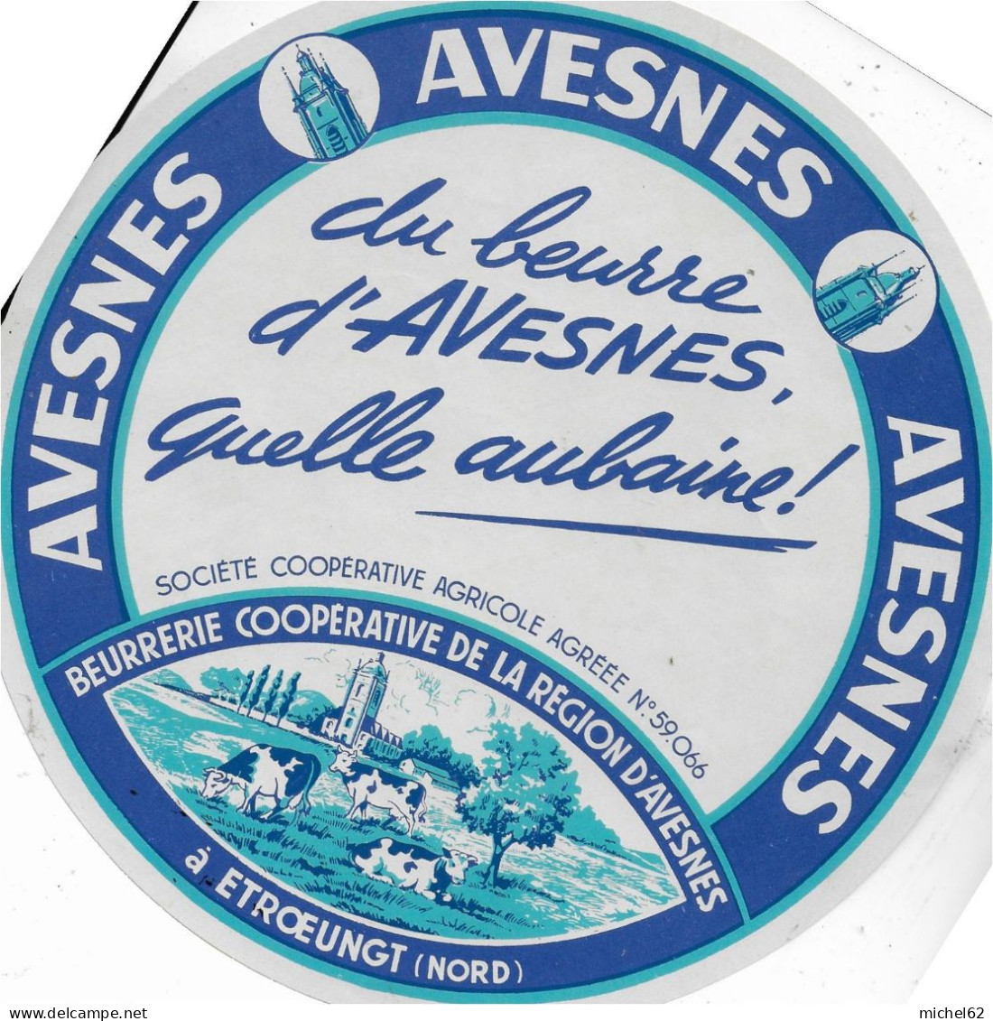 ETIQUETTE  DE  FROMAGE   NEUVE    BEURRE AVESNES NORD ETROEUNGT B139 - Cheese