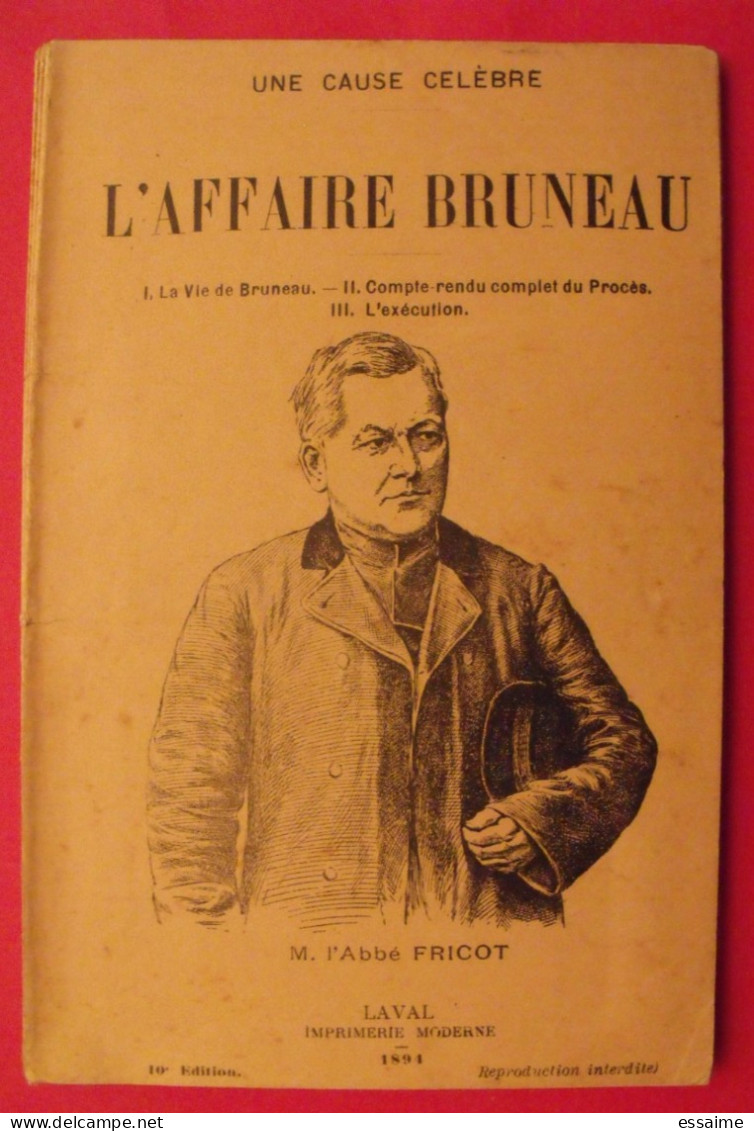 Dossier Sur L'Affaire Abbé Bruneau Fricot Bourdais De 1894 Entrammes Laval Mayenne + Photos, Documents De Justice - Pays De Loire