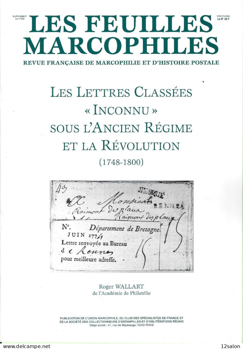 FEUILLES MARCOPHILES SUPPLEMENT 288 LES LETTRES CLASSES INCONNU SOUS LE REGIME DE LA REVOLUTION 1748 1800 - French