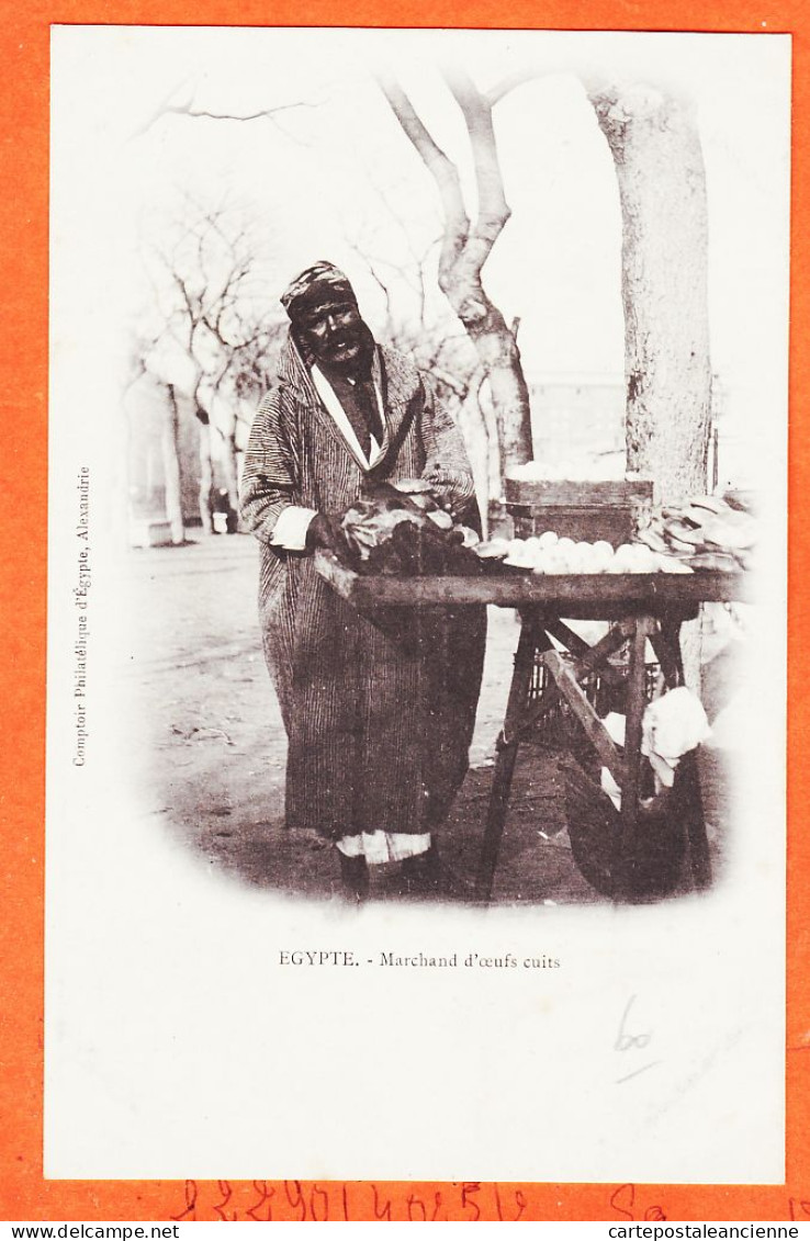 31762 / ♥️ (•◡•) Egypte Petit Metier De Rue ◉ Marchand Oeufs Cuits Etal 1900s ◉ Comptoir Philatélique EGYPTE Alexandrie - Personas