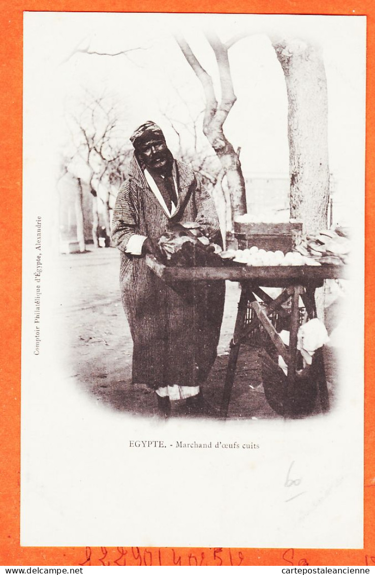 31762 / ♥️ (•◡•) Egypte Petit Metier De Rue ◉ Marchand Oeufs Cuits Etal 1900s ◉ Comptoir Philatélique EGYPTE Alexandrie - Personnes