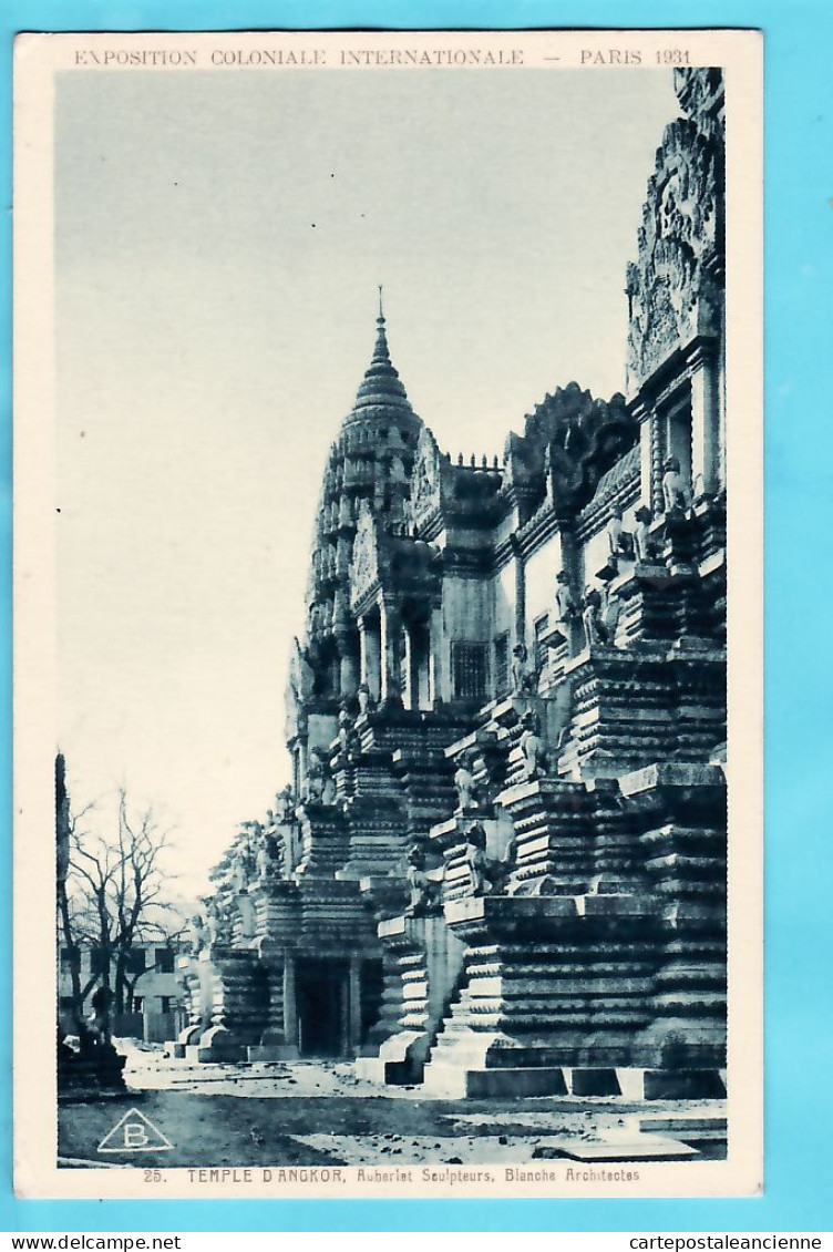 31600 / ⭐ ◉ PARIS Exposition Coloniale Internationale 1931 Temple ANGKOR-VAT Sculpteur AUBERLET Architecte BLANCHE - Expositions