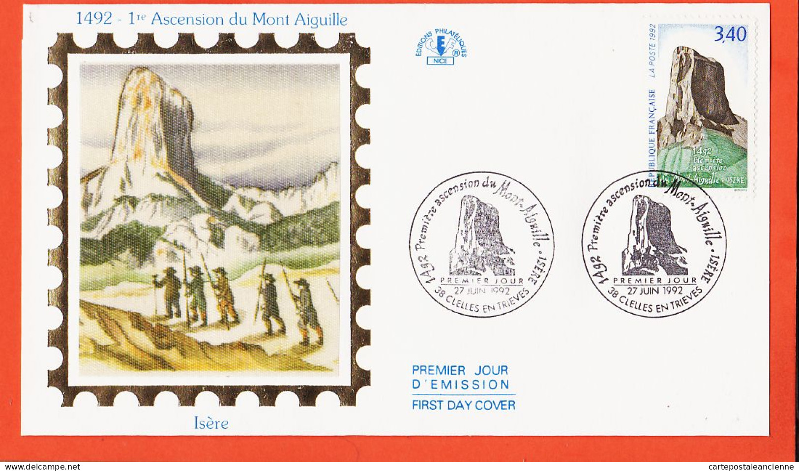 31645 / ⭐ ◉ FDC Soie 1492 Première Ascension Mont AIGUILLE Isère 1er Premier Jour CLELLES En TRIEVES 27 Juin 1992 F.D.C - 1990-1999