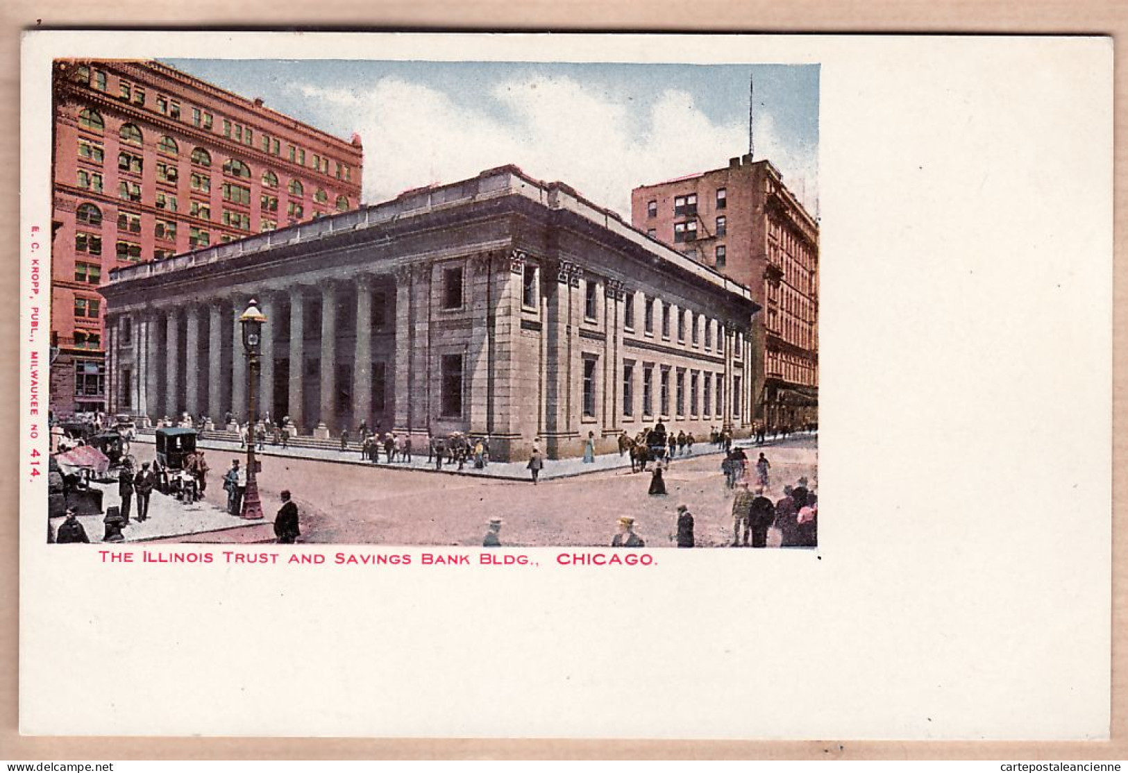 31761 / ⭐ ◉ CHICAGO The ILLINOIS TRUST And Savings Bank Building 1910s Published KROPP MILWAUKEE N°414 - Chicago