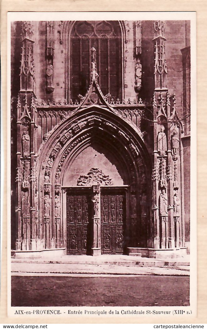 31727 / AIX-en-PROVENCE (13) Entrée Principale Cathédrale SAINT-SAUVEUR St 1920s Editions Papeterie BOUIS - Aix En Provence