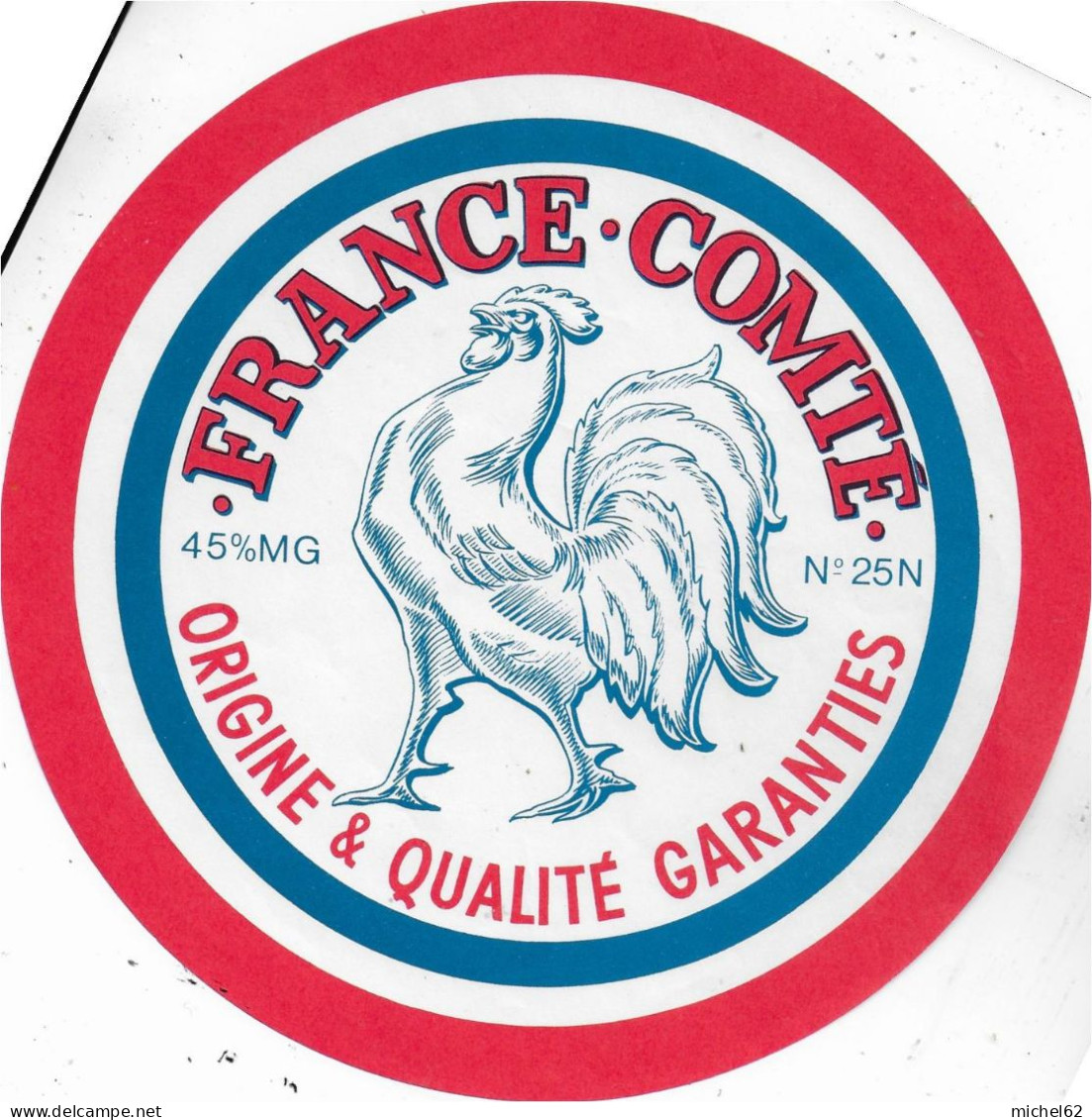 ETIQUETTE  DE  FROMAGE   NEUVE   FRANCE COMTE  COQ DOUBS   B141 - Cheese