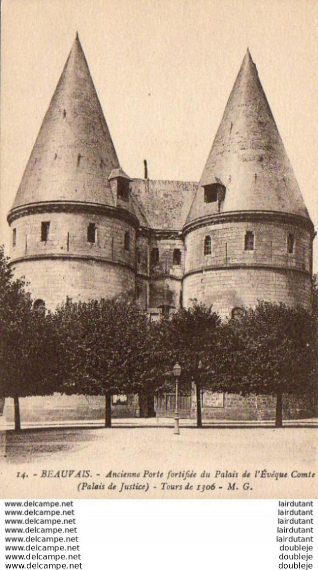 D60  BEAUVAIS  Ancienne Porte Fortifiée Du Palais De L' Evéque Comte- Tours De 1306  ..... - Beauvais