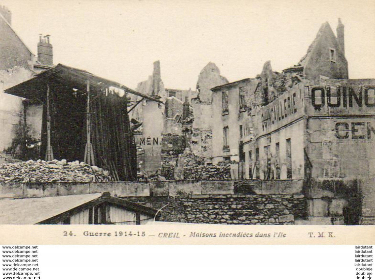 D60  CREIL  Guerre De 1914- 15- Maisons Incendiées Dans L' Ile  ..... - Creil