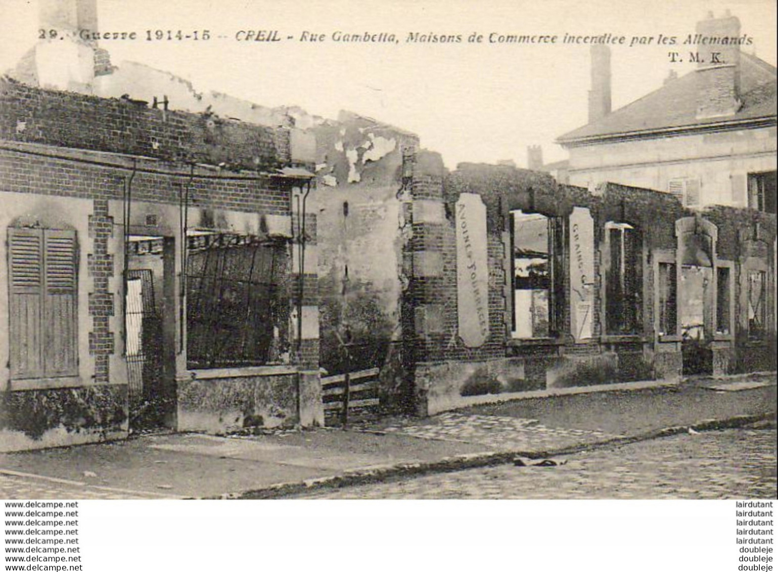 D60  CREIL  Guerre 1914- 15- Rue Gambette, Maisons De Commerce Incendiée Par Les Allemands  ..... - Creil