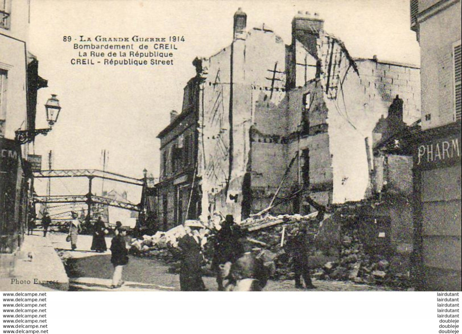 D60  CREIL  La Grande Guerre 1914- Bombardement De Creil- La Rue De La République  ..... - Creil