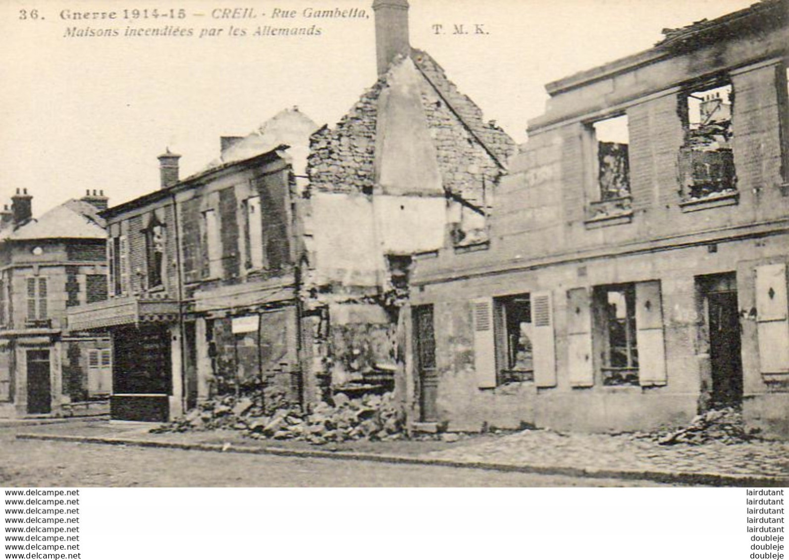 D60  CREIL  Guerre 1914- 15- Rue Gambette, Maison Incendiée Par Les Allemands  ..... - Creil