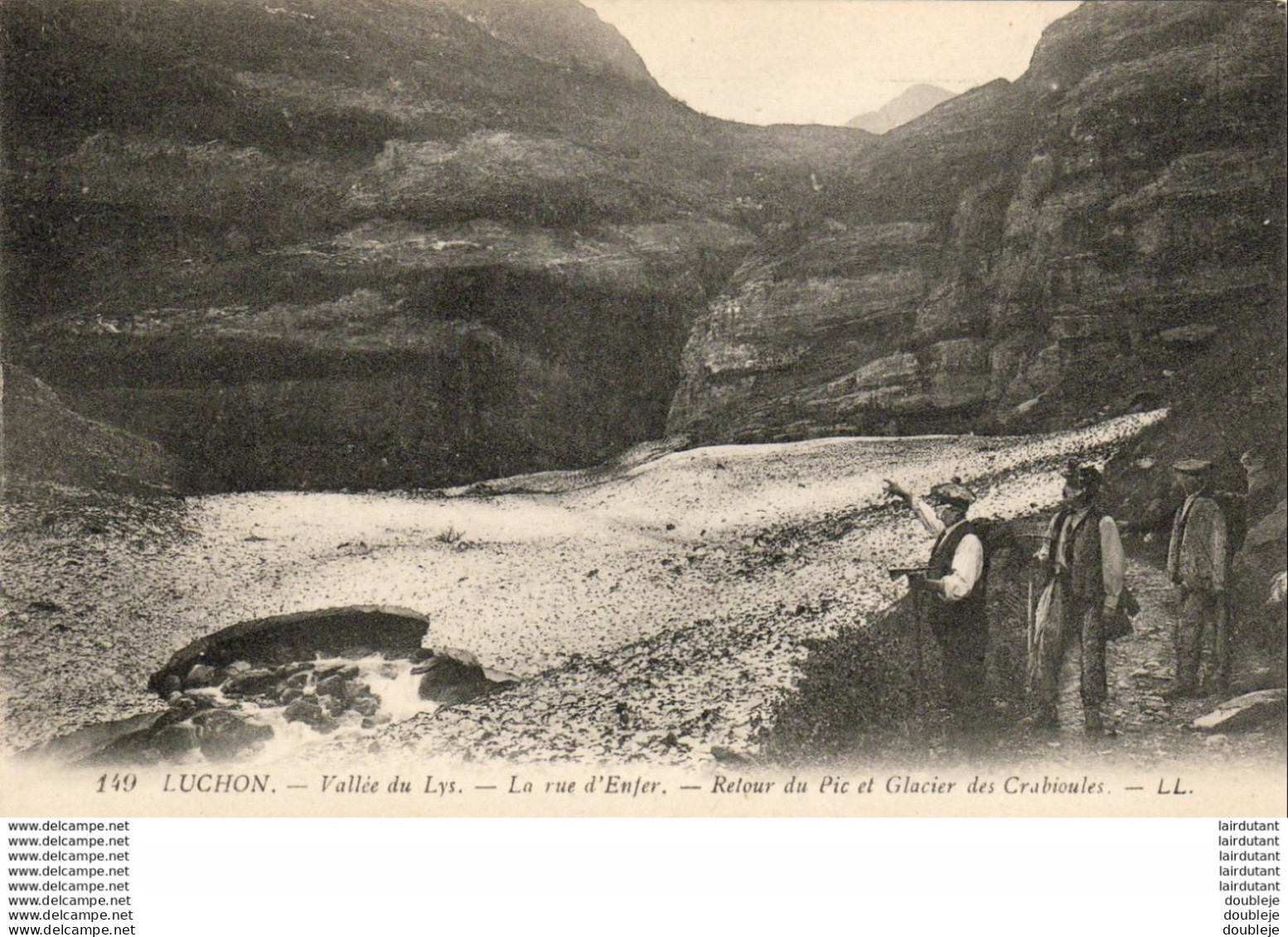 D31  LUCHON  Vallée Du Lys - La Rue D'Enfer - Retour Du Pic Et Glacier Des Crabioules - Luchon