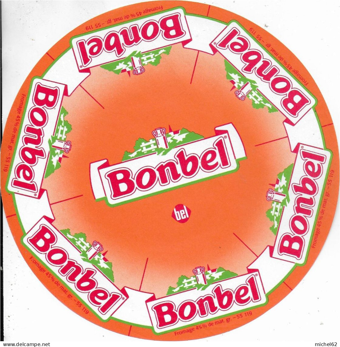 ETIQUETTE  DE  FROMAGE  NEUVE BONBEL BEL  B157 - Cheese