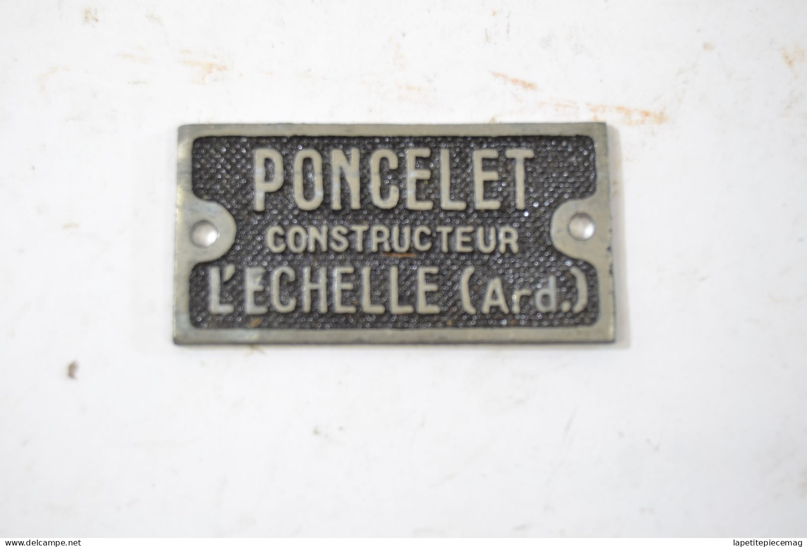 Plaque De Machine PONCELET Constructeur L'ECHELLE ( Ardennes ) Déco Vintage Usine Industriel Métal - Eisenarbeiten