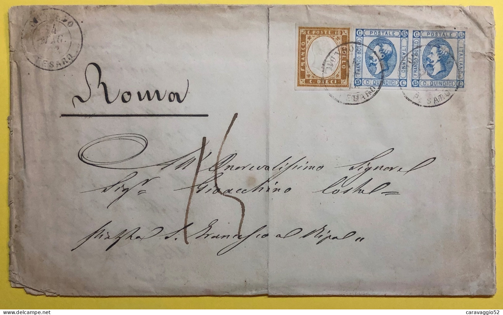 1863 MONDOLFO PESARO AFFRANCATURA MISTA REGNO/ SARDEGNA  DOPPIO PORTO X ROMA TASSATA X 15 BAY - Marcofilía