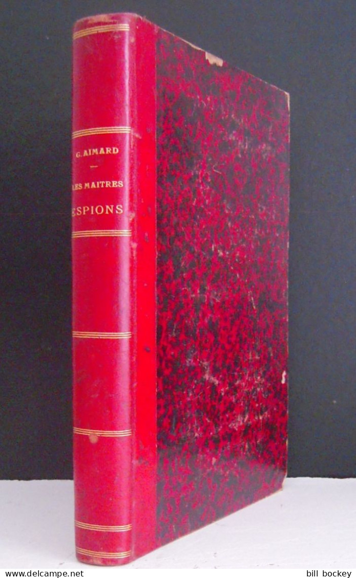 Gustave AIMARD " Les MAÎTRES-ESPIONS " 1878 Éditions DEGORCE-CADOT - BON ÉTAT - Peu Courant Dumas,Féval,Ponson,Ferry - 1801-1900