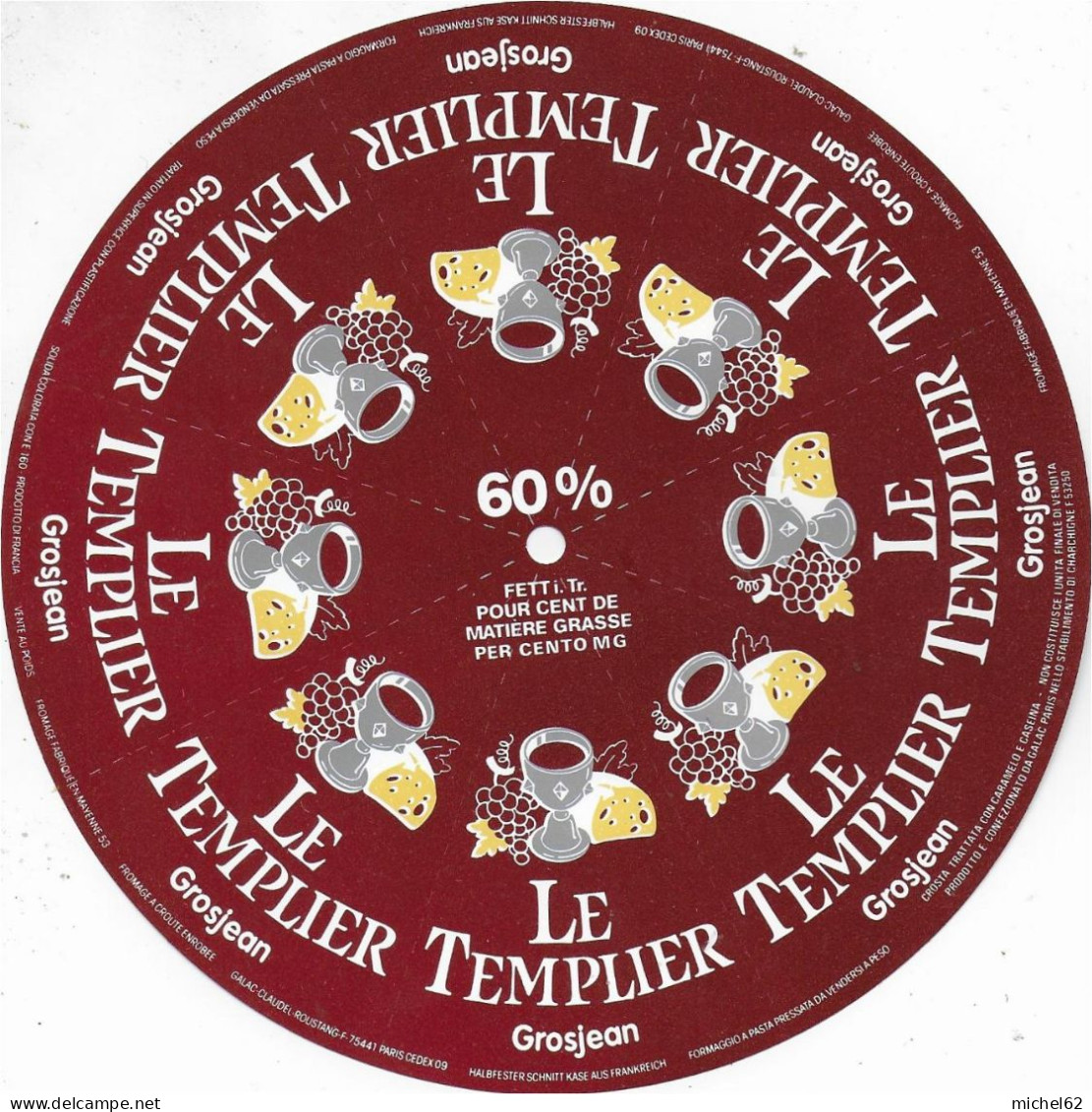 ETIQUETTE  DE  FROMAGE NEUVE      LE TEMPLIER GROSJEAN   CLAUDEL ROUSTANG B175 - Fromage