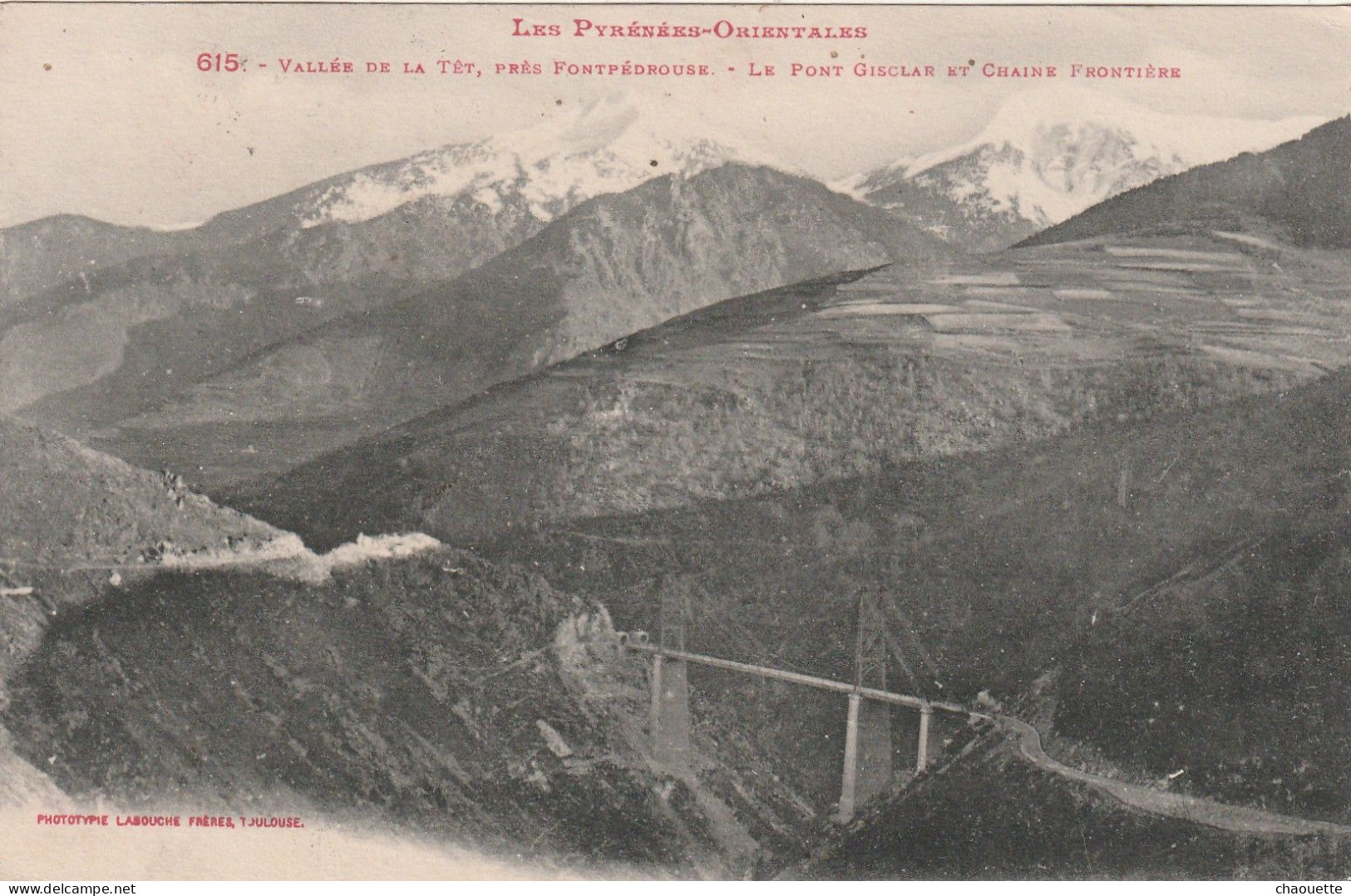 Vallee De La Tet ...pont Gislaredit Labouche  No 615 - Autres & Non Classés