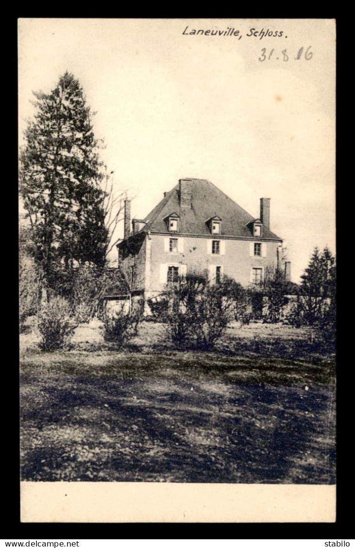 55 - LANEUVILLE - LE CHATEAU - FELDPOSTKARTE - GUERRE 14/18 - Sonstige & Ohne Zuordnung