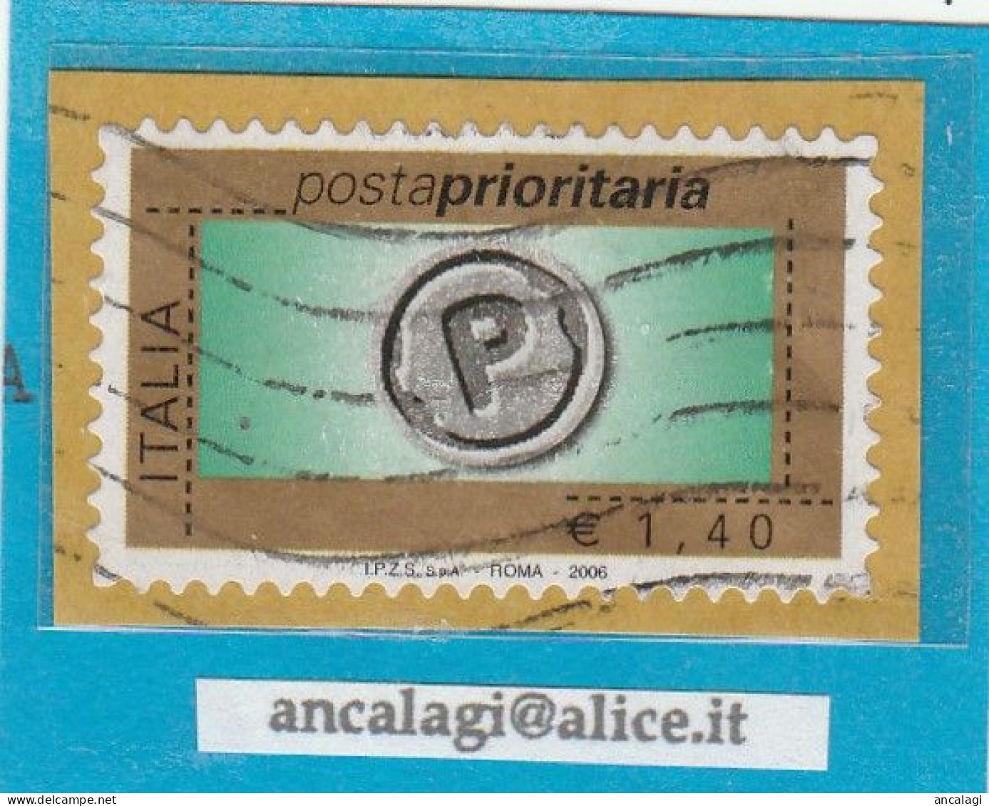 USATI ITALIA POSTA PRIORITARIA 2006 - Ref.1447A  "9^ Emissione"  Val. €1,40 - - 2001-10: Usati