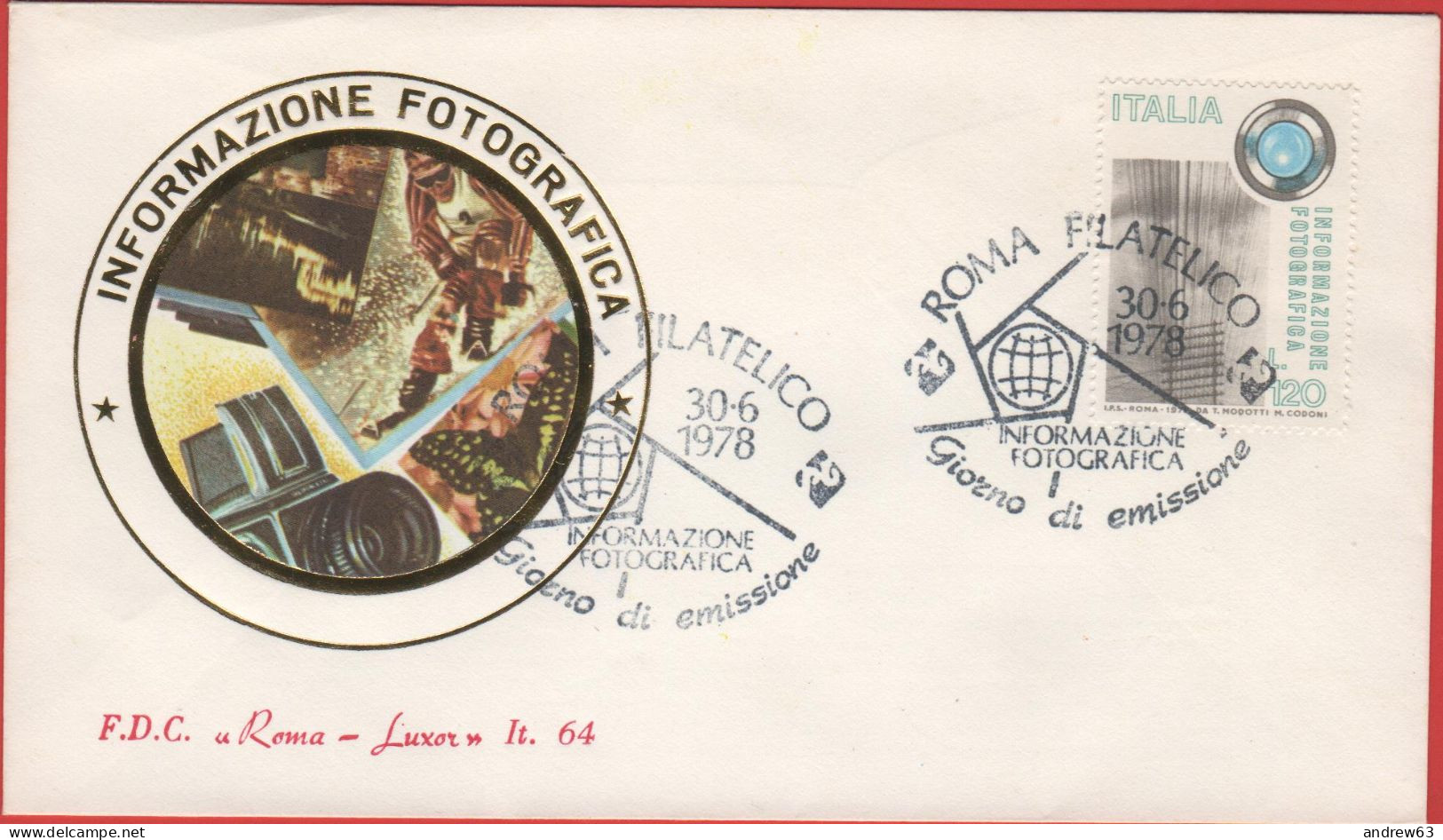 ITALIA - ITALIE - ITALY - 1978 - Informazione Fotografica - FDC Roma Luxor - FDC