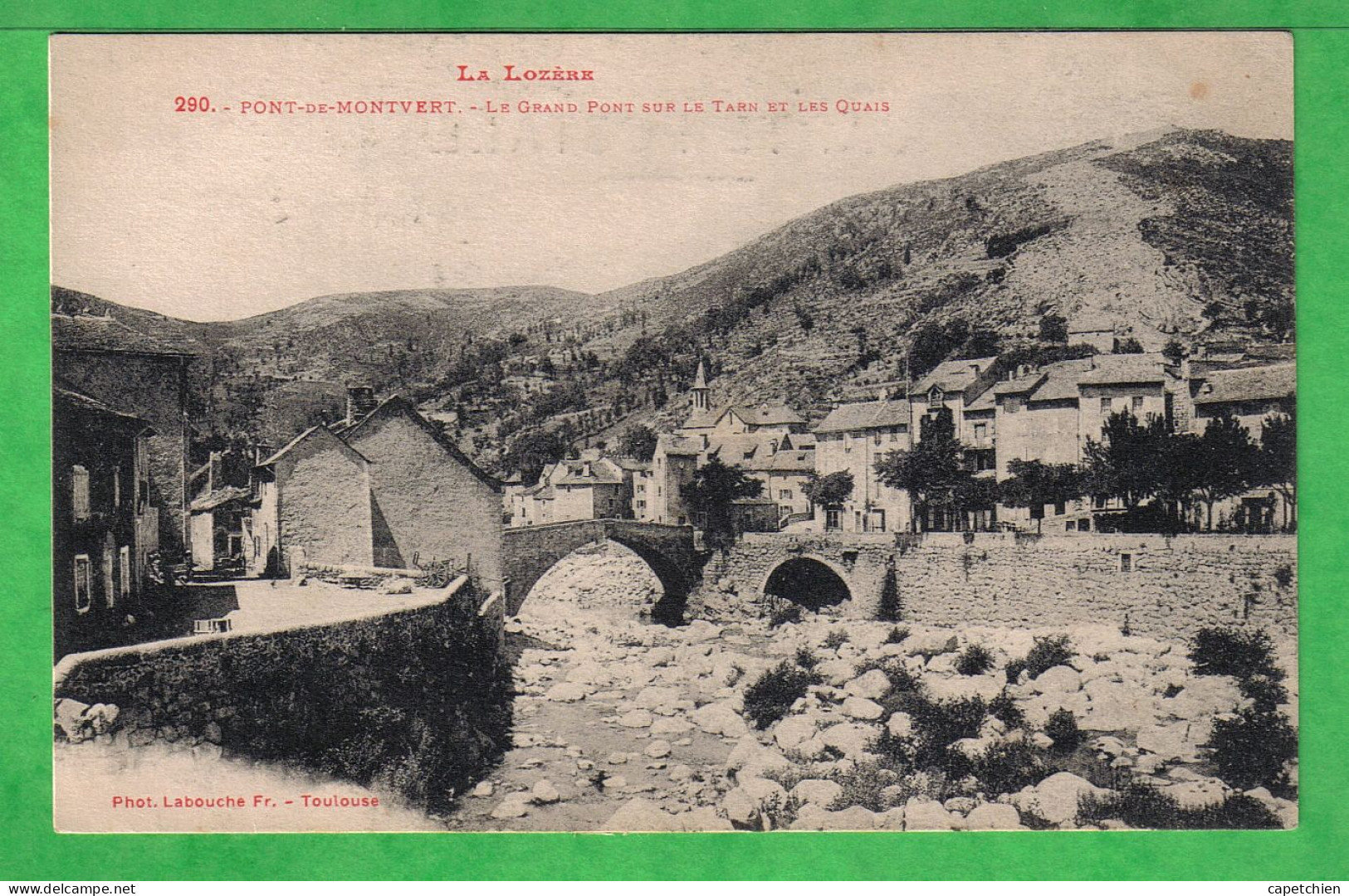 PONT DE MONTVERT - LE GRAND PONT SUR LE TARN & LES QUAIS - Carte écrite En 1923 - Le Pont De Montvert