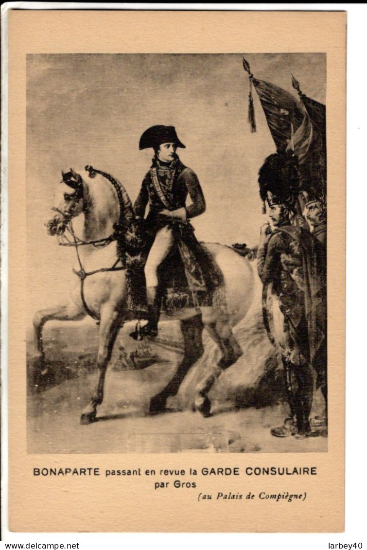 NAPOLEON BONAPARTE PASSANT EN REVUE LA GARDE CONSULAIRE PAR GROS - Cartes Postales Ancienne - Peintures & Tableaux