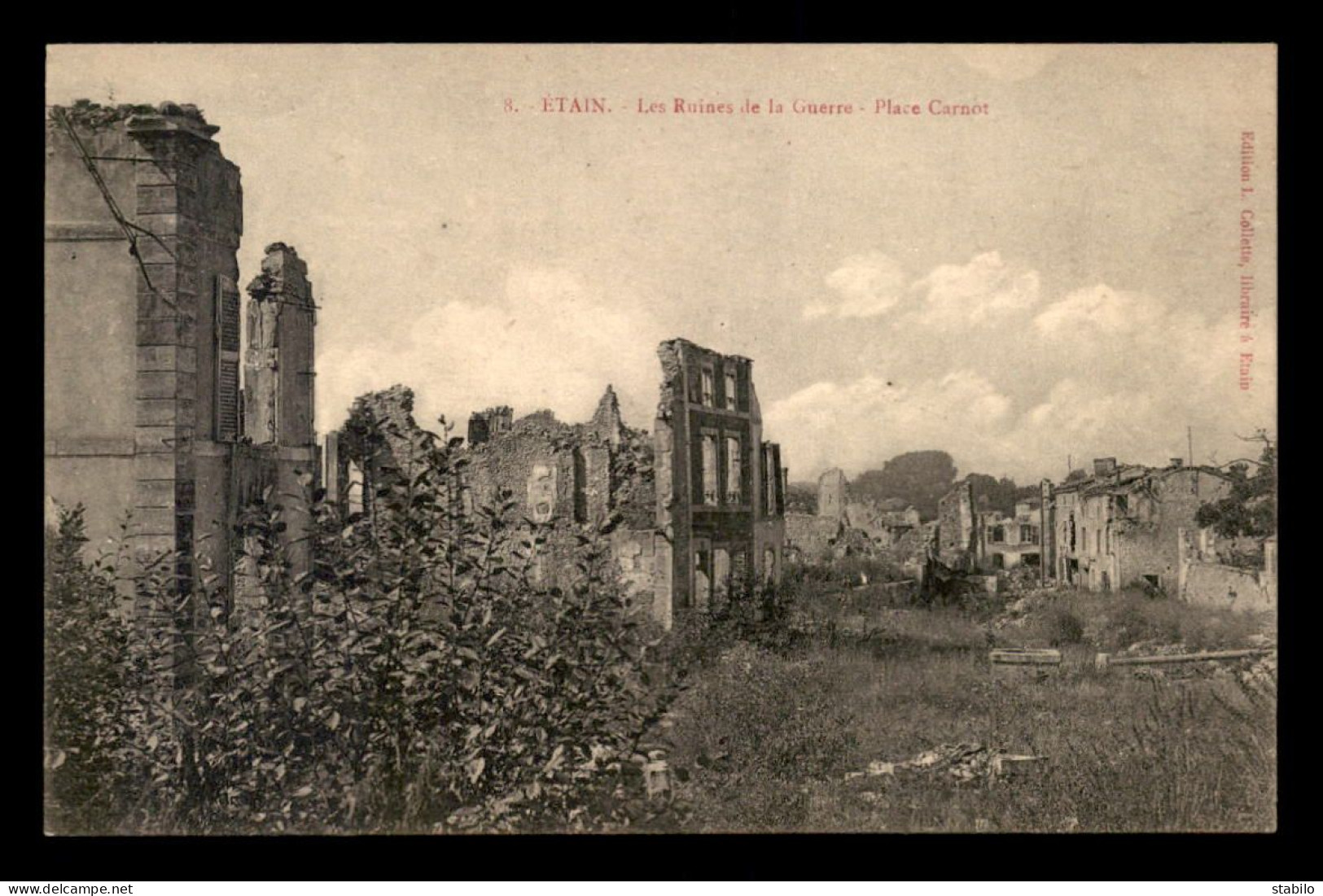 55 - ETAIN - GUERRE 14/18 - RUINES PLACE CARNOT - EDITEUR COLLETTE - Etain