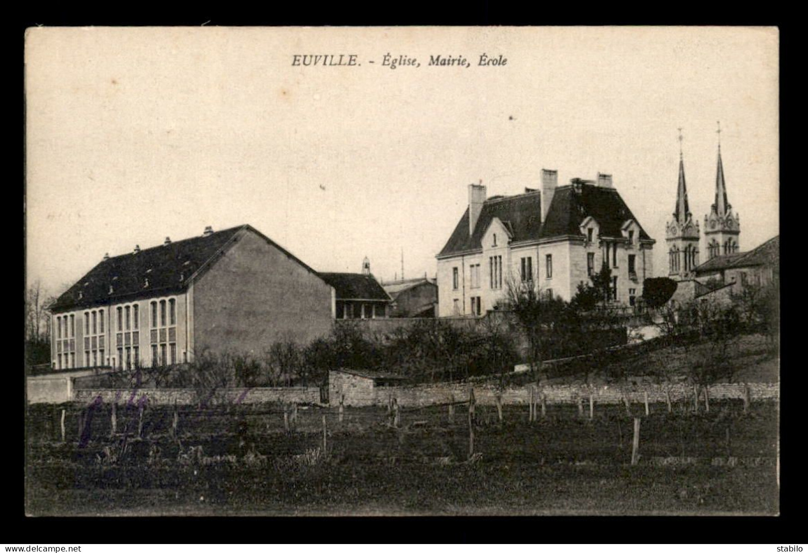 55 - EUVILLE - EGLISE - MAIRIE - ECOLE - Sonstige & Ohne Zuordnung