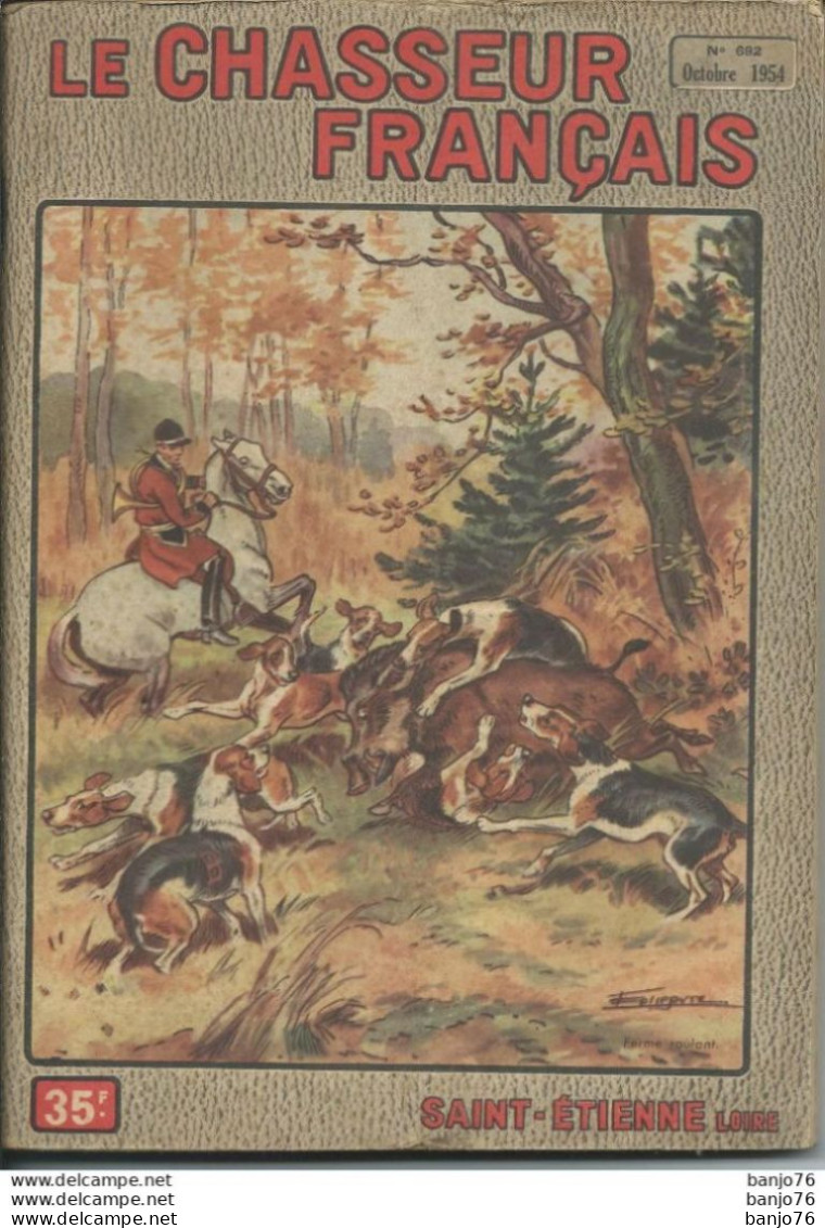 Le Chasseur Français - N° 692 - Octobre 1954 - Ferme Roulant - Hunting & Fishing