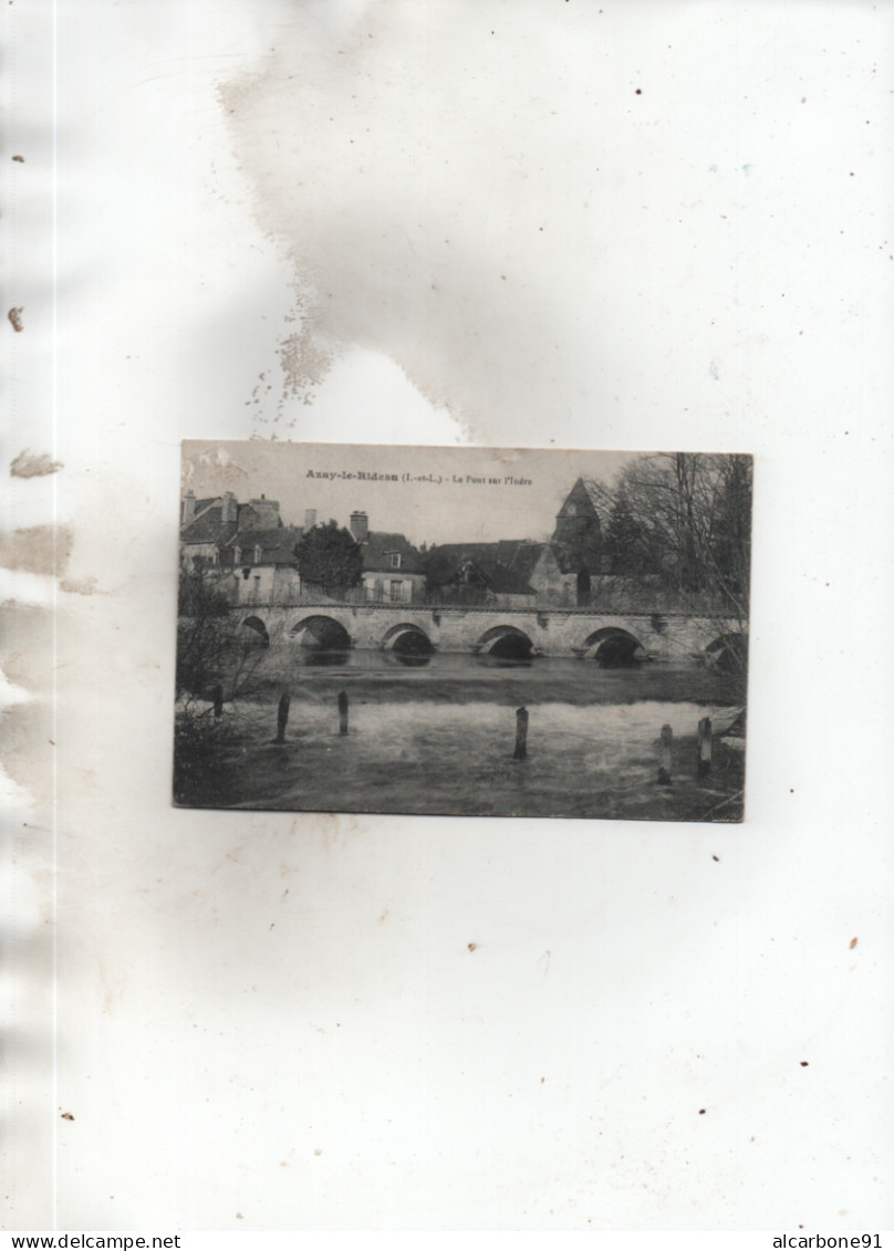 AZAY LE RIDEAU - Le Pont Sur L'Indre - Azay-le-Rideau