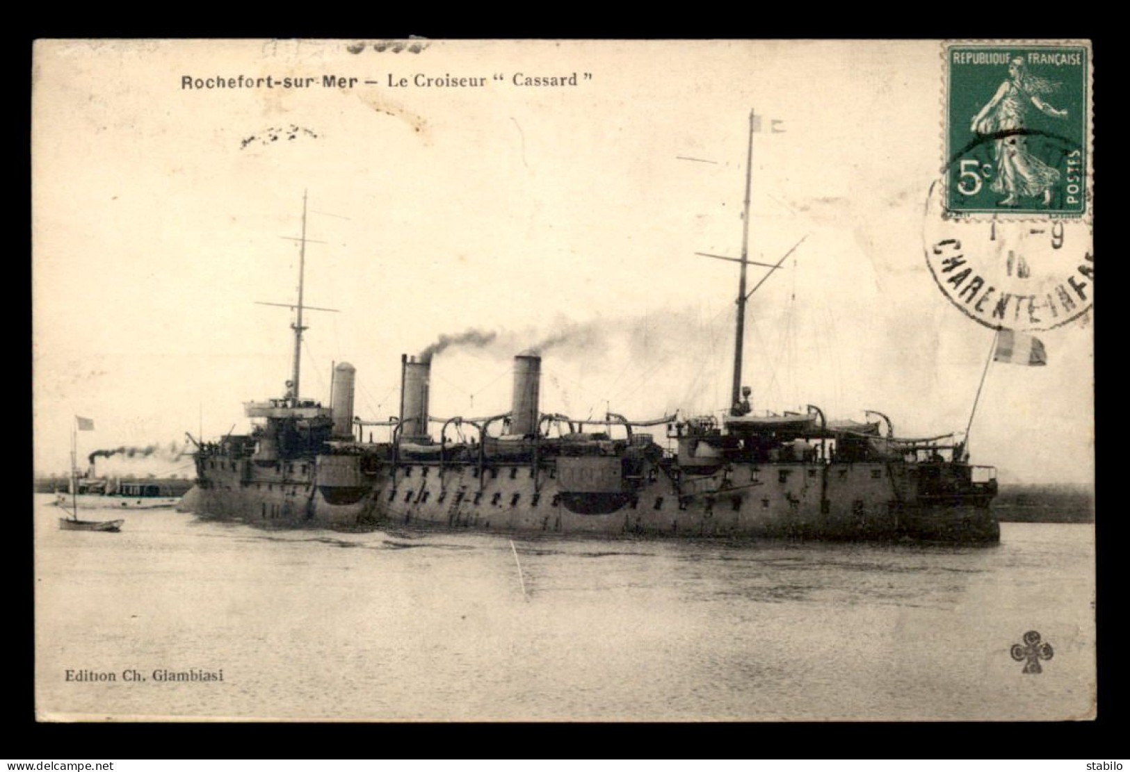 BATEAUX DE GUERRE - CROISEUR "CASSARD" - ROCHEFORT-SUR-MER - Guerra