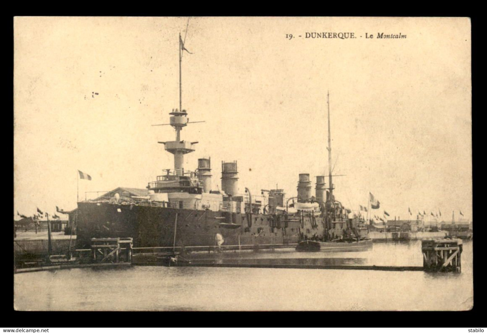 BATEAUX DE GUERRE - CROISEUR CUIRASSE "LE MONTCALM"  - DUNKERQUE - Guerra